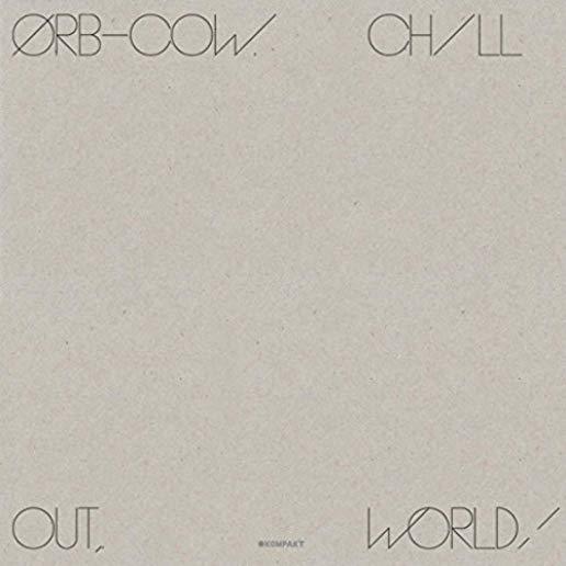 COW / CHILL OUT WORLD