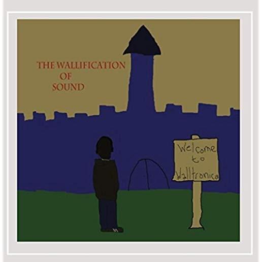 WALLIFICATION OF SOUND