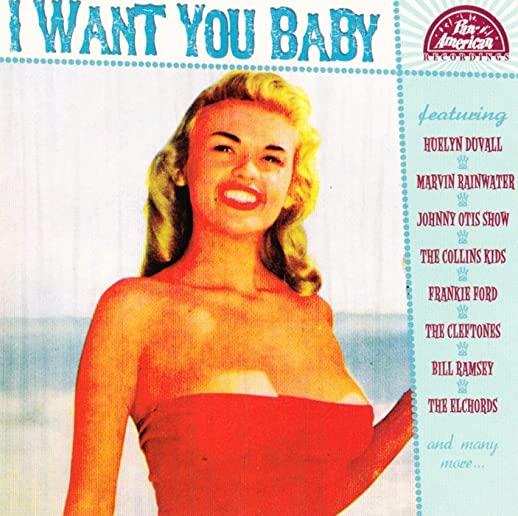 I WANT YOU BABY / VARIOUS