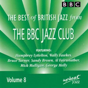 BEST OF BRITISH JAZZ FROM BBC JAZZ CLUB 8 / VAR