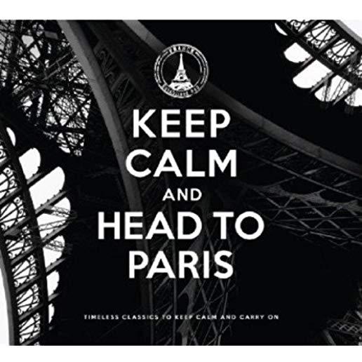 KEEP CALM & HEAD TO PARIS / VARIOUS