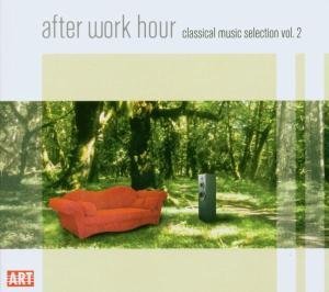 AFTER WORK HOUR: CLASSICAL MUSIC SELECTION 2 / VAR