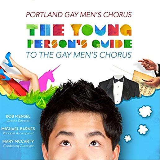 YOUNG PERSON'S GUIDE TO THE GAY MEN'S CHORUS