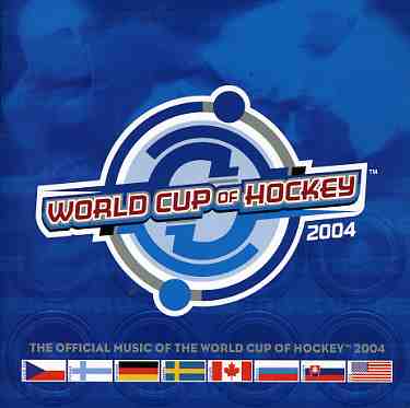 WORLD CUP OF HOCKEY 2004 / VARIOUS (CAN)