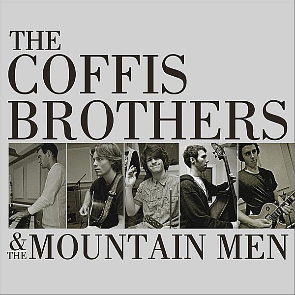 COFFIS BROTHERS & THE MOUNTAIN MEN