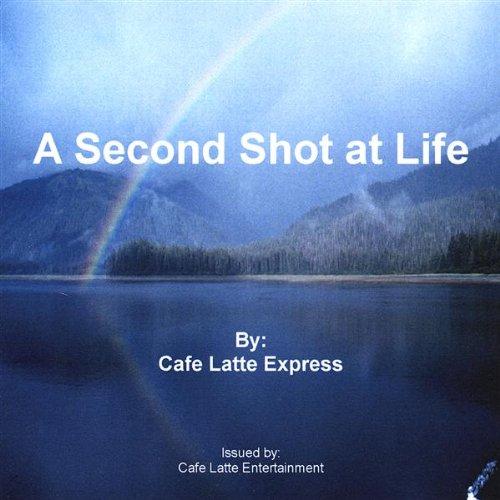 SECOND SHOT AT LIFE (CDR)