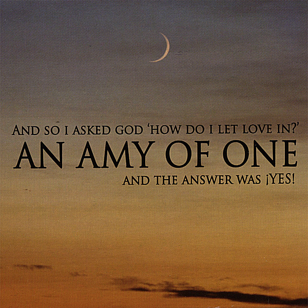 AND SO I ASKED GOD HOW DO I LET LOVE IN? & THE ANS