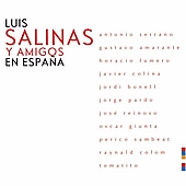 LUIS SALINAS Y AMIGOS EN ESPANA