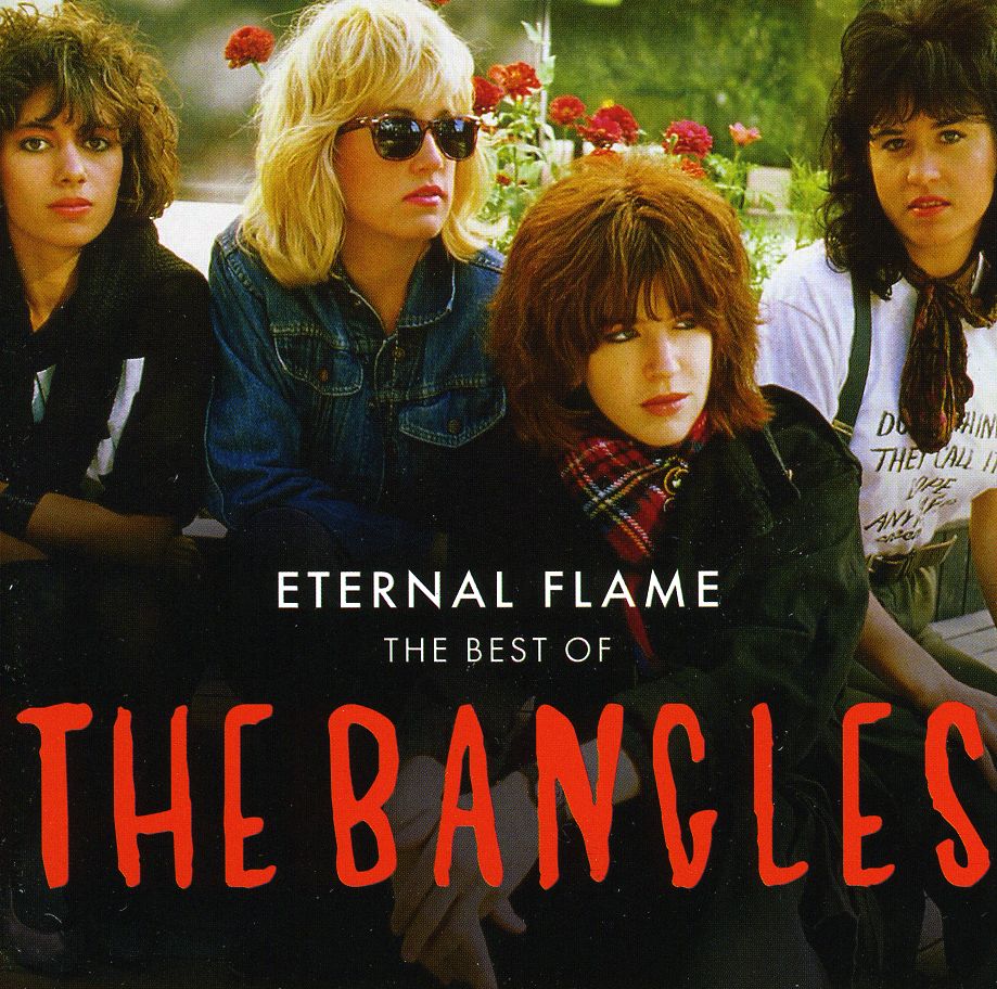 ETERNAL FLAMES: BEST OF THE BANGLES