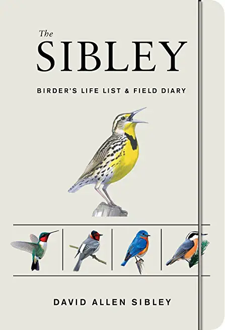 SIBLEY BIRDERS LIFE LIST AND FIELD DIARY (JOUR)