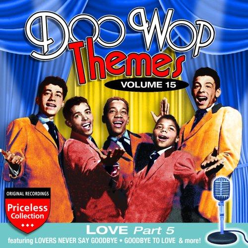 DOO WOP THEMES 15: LOVE - PART 5 / VARIOUS