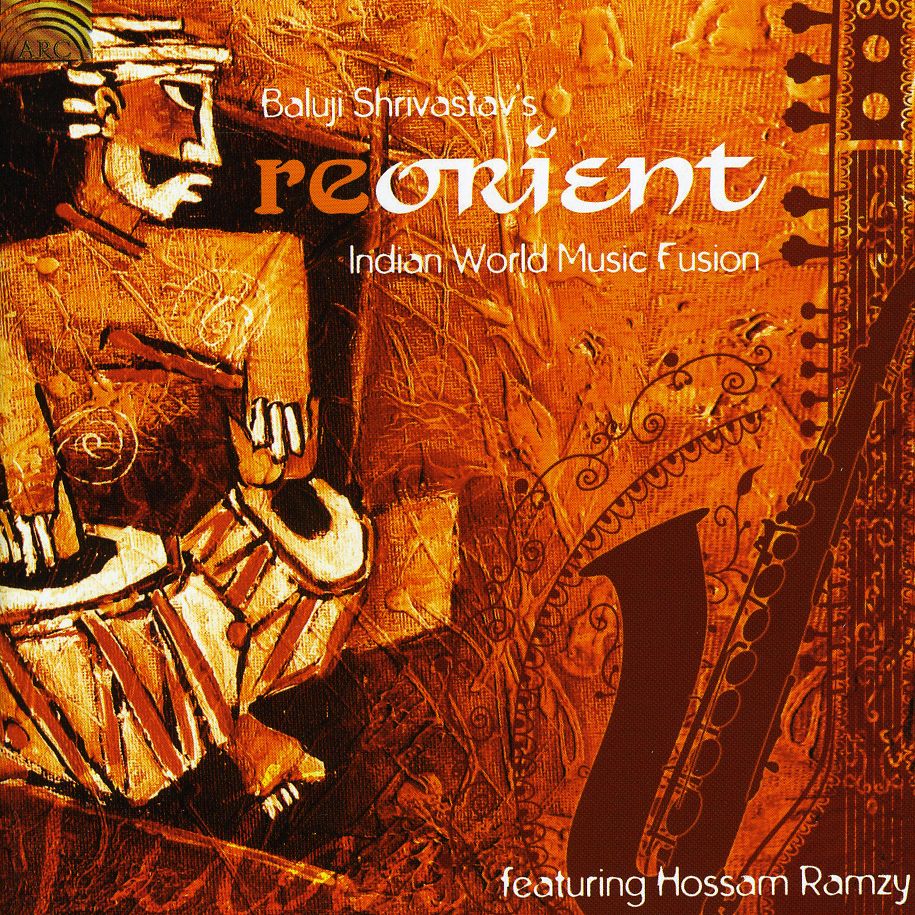 REORIENT: INDIAN WORLD MUSIC FUSION