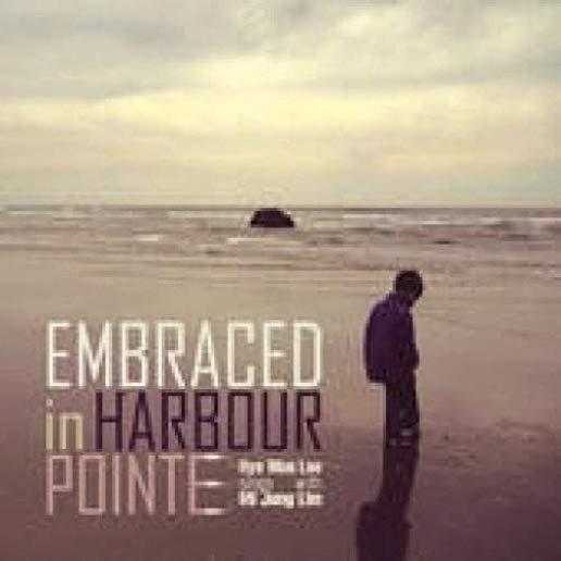 EMBRACED IN HARBOUR POINTE