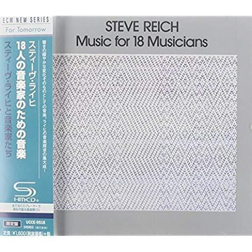 REICH: MUSIC FOR 18 MISUCIANS (SHM) (JPN)