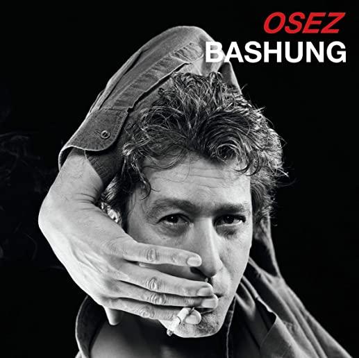 OSEZ BASHUNG (CAN)