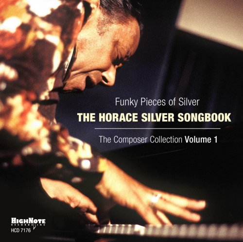 FUNKY PIECES OF SILVER: HORACE SILVER SONGBOOK 1