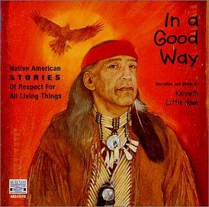 IN A GOOD WAY: NATIVE AMERICAN STORIES OF RESPECT