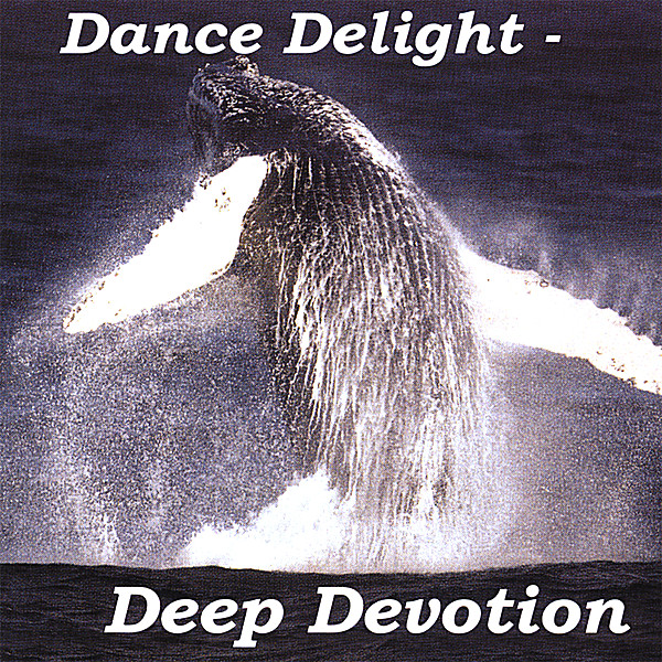 DANCE DELIGHT-DEEP DEVOTION