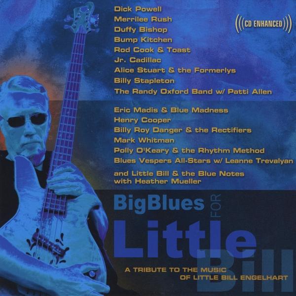 BIG BLUES FOR LITTLE BILL: A TRIBUTE TO THE MUSIC