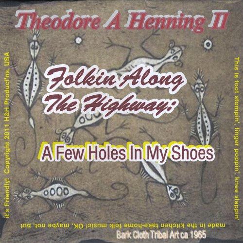 FOLKIN ALONG THE HIGHWAY: A FEW HOLES IN MY SHOES