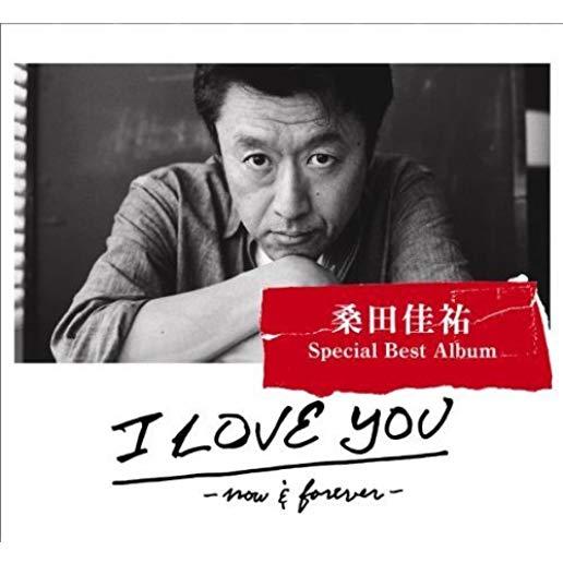 I LOVE YOU: NOW & FOREVER (JPN)