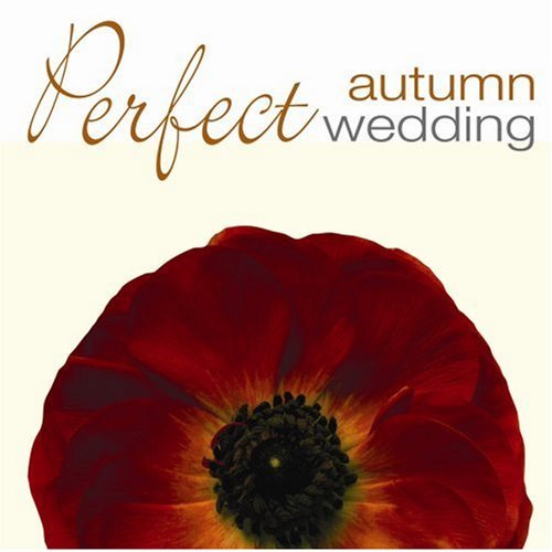 PERFECT WEDDING: AUTUMN / VARIOUS