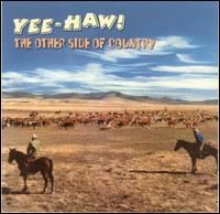 YEE-HAW: OTHER SIDE OF COUNTRY / VARIOUS