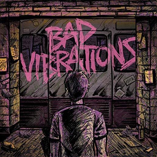 BAD VIBRATIONS (DLCD)