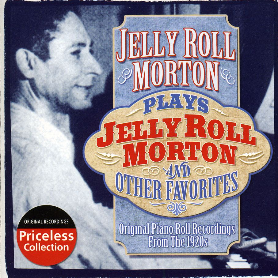 PLAYS JELLY ROLL MORTON & OTHER FAVORITES