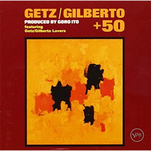 GETZ/GILBERTO+50 (ASIA)