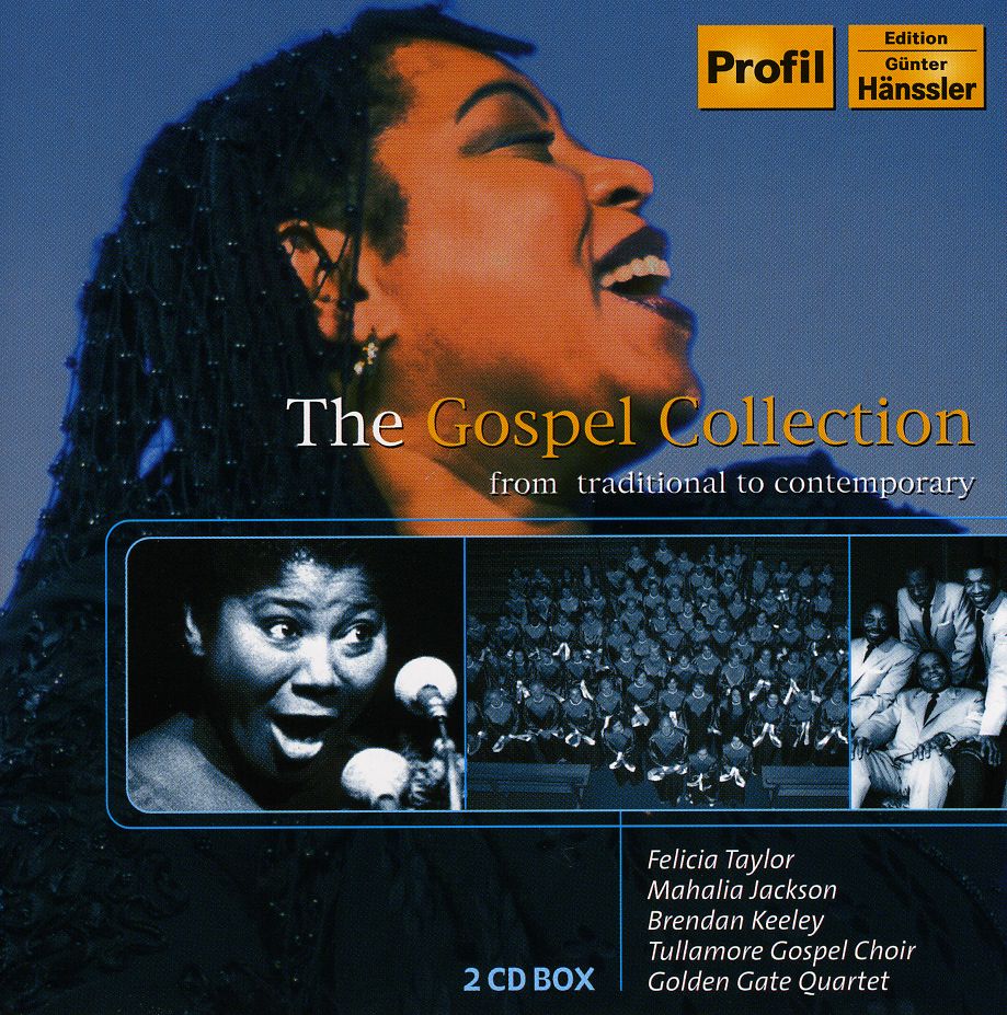 GOSPEL COLLECTION: FROM TRADITIONAL TO CONTEMPORAR