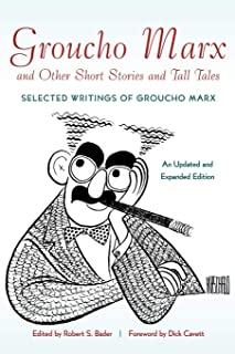 GROUCHO MARX AND OTHER SHORT STORIES AND TALL