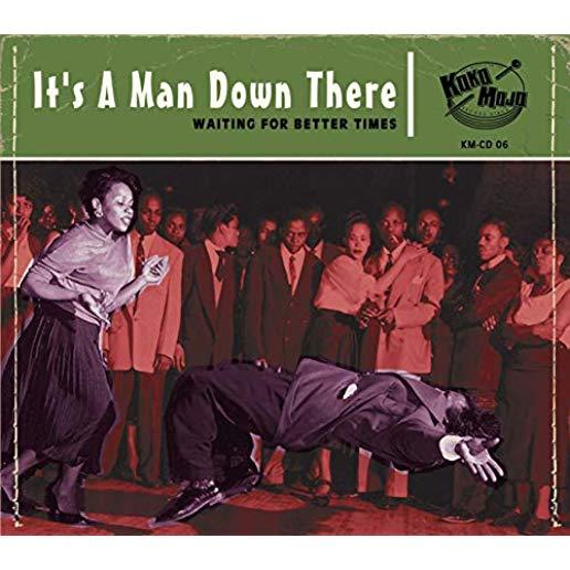 ITS A MAN DOWN THERE / VARIOUS