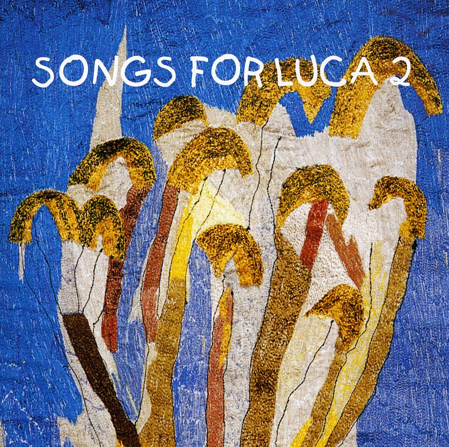 SONGS FOR LUCA 2 / VARIOUS