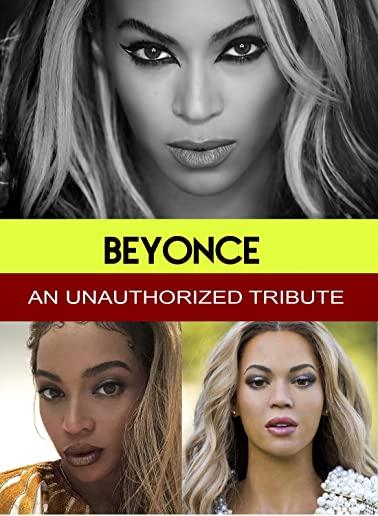 BEYONCE - AN UNAUTHORIZED STORY / (MOD)