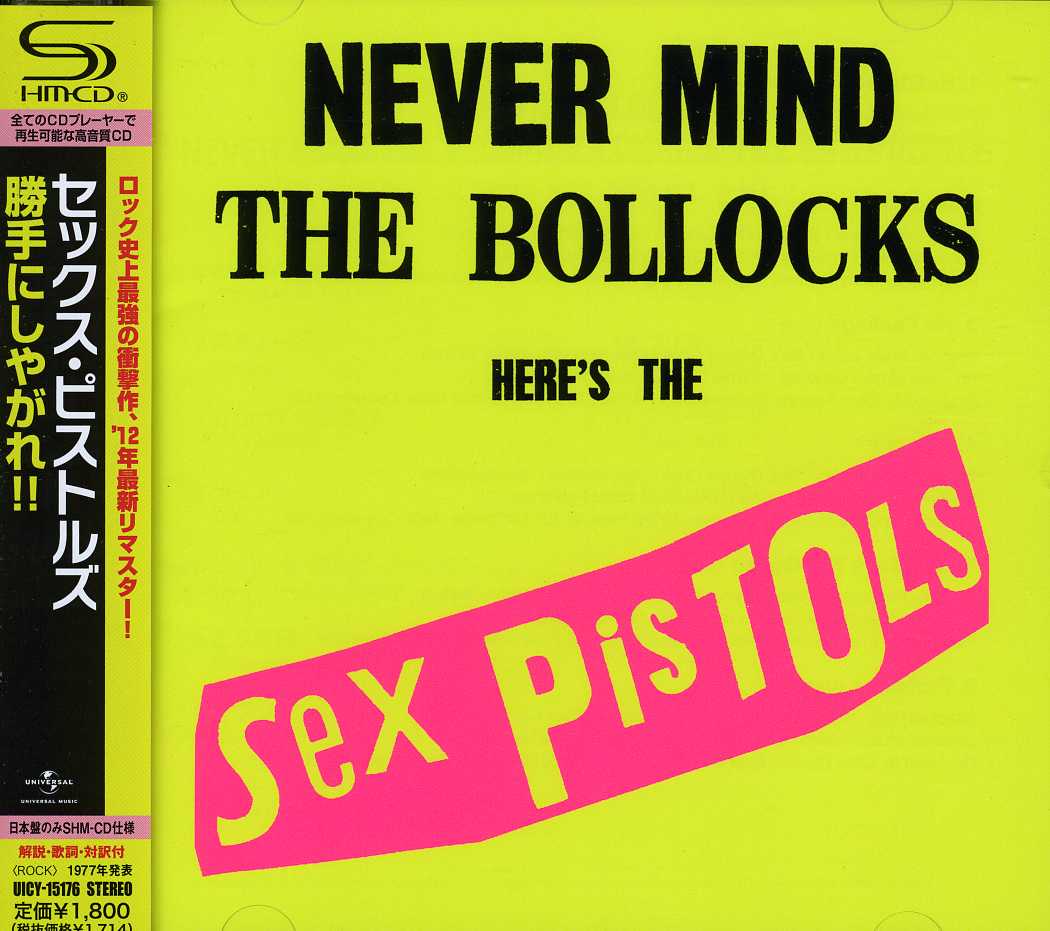 NEVER MIND THE BOLLOCKS: HERE'S THE SEX PISTOLS