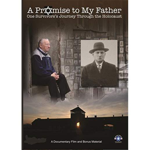 PROMISE TO MY FATHER: ONE SURVIVOR'S JOURNEY THROU