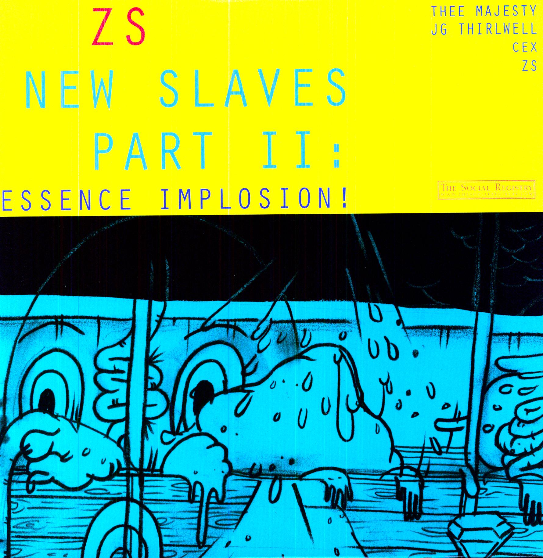 NEW SLAVES II: ESSENCE IMPLOSION
