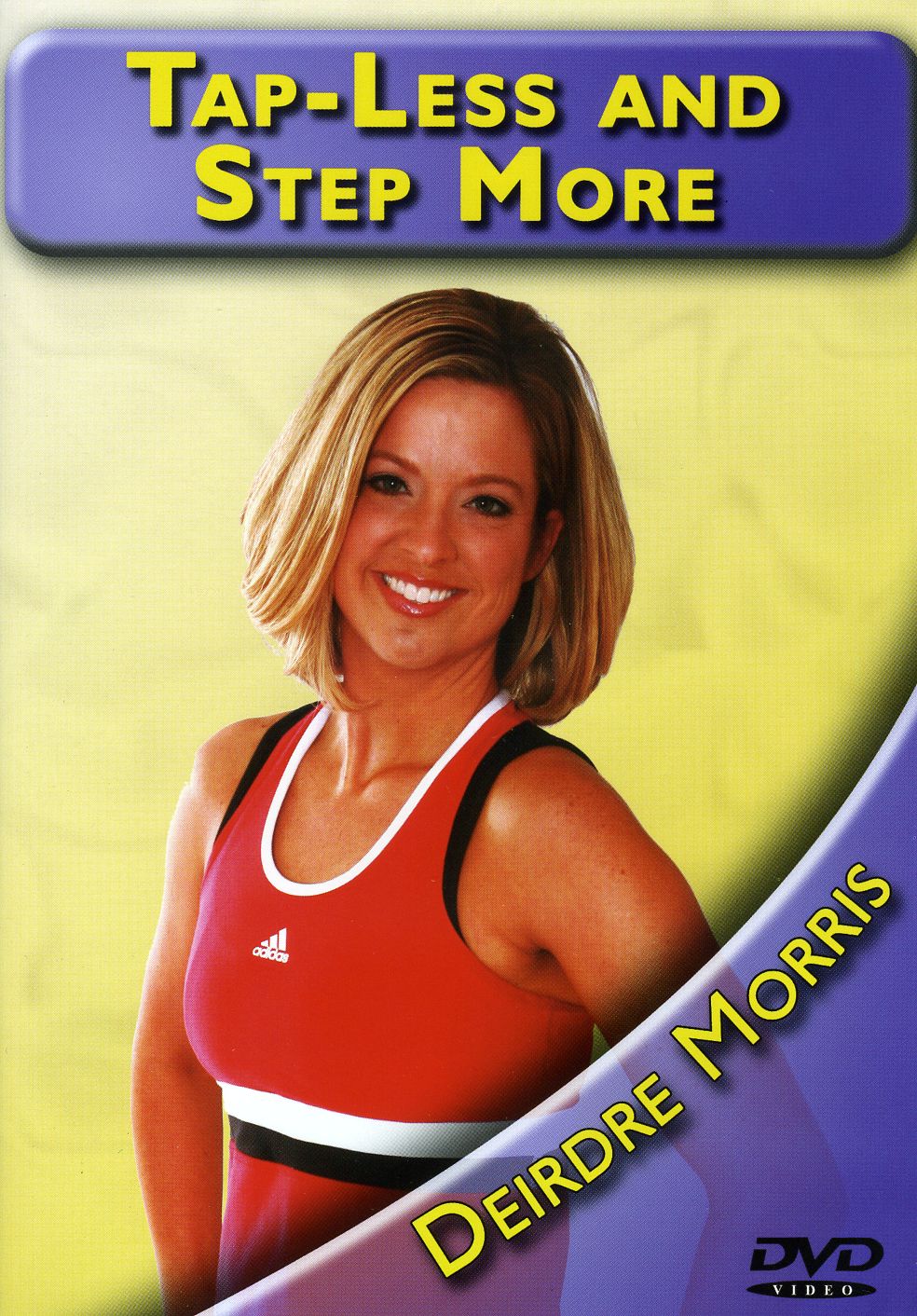 TAP LESS & STEP MORE WITH DEIRDRE MORRIS
