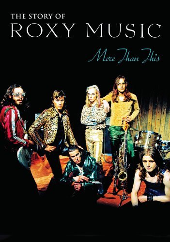 MORE THAN THIS: THE STORY OF ROXY MUSIC / (DOL)