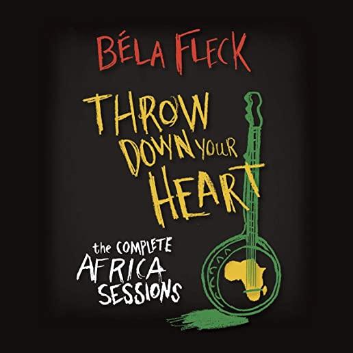 THROW DOWN YOUR HEART: COMPLETE AFRICA SESSIONS