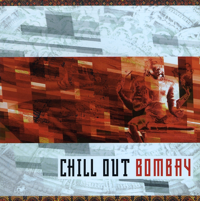 CHILL OUT BOMBAY / VARIOUS