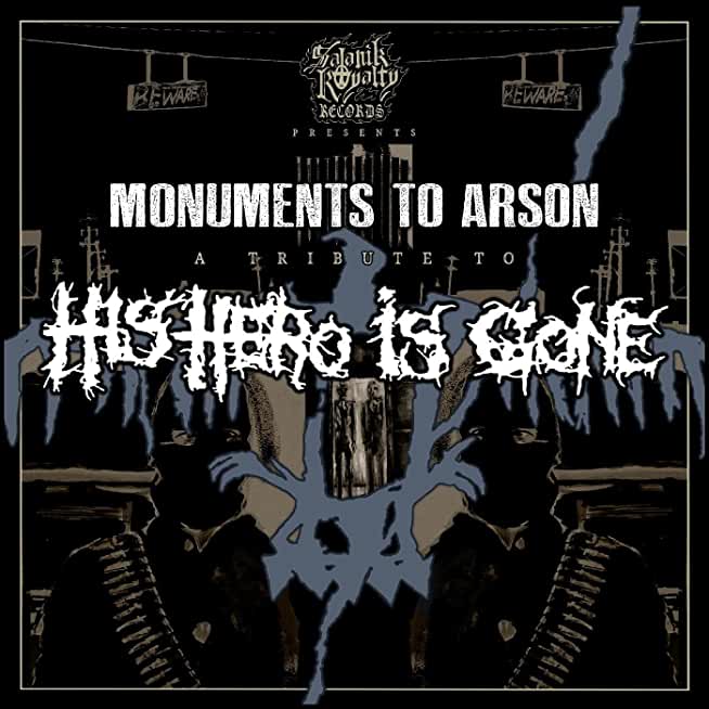MONUMENTS TO ARSON A TRIBUTE TO HIS HERO / VARIOUS