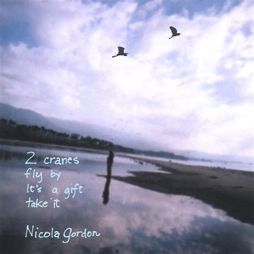 2 CRANES FLY BY ITS A GIFT TAKE IT