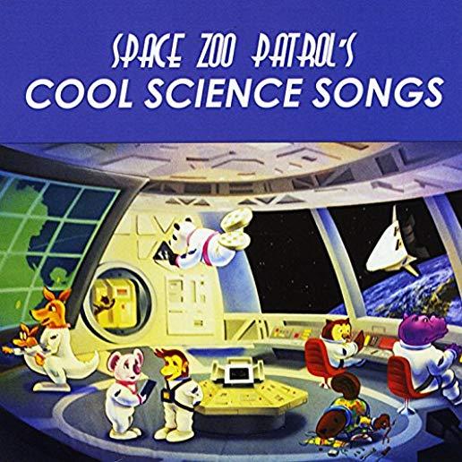 SPACE ZOO PATROL'S COOL SCIENCE SONGS / VARIOUS