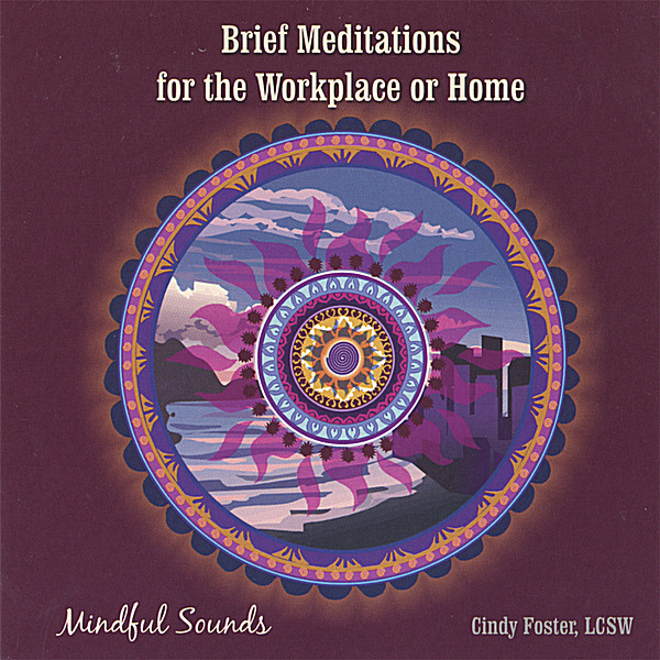 BRIEF MEDITATIONS FOR THE WORKPLACE OR HOME