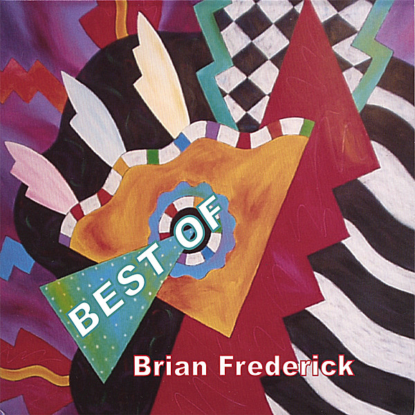 BEST OF BRIAN FREDERICK