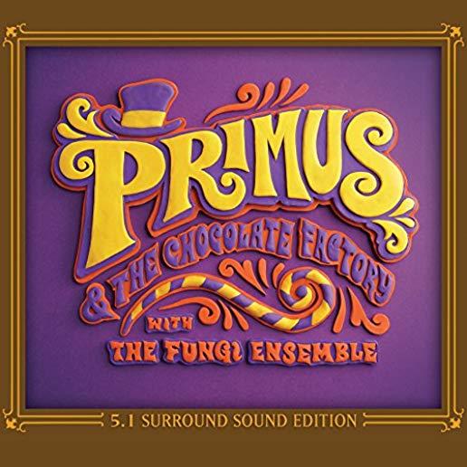 PRIMUS & THE CHOCOLATE FACTORY WITH THE FUNGI ENSE