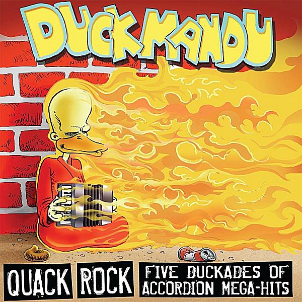 QUACK ROCK: FIVE DUCKADES OF ACCORDION MEGA-HITS