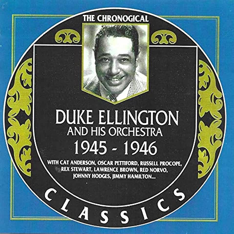 DUKE ELLINGTON & HIS ORCHESTRA 1945-1946